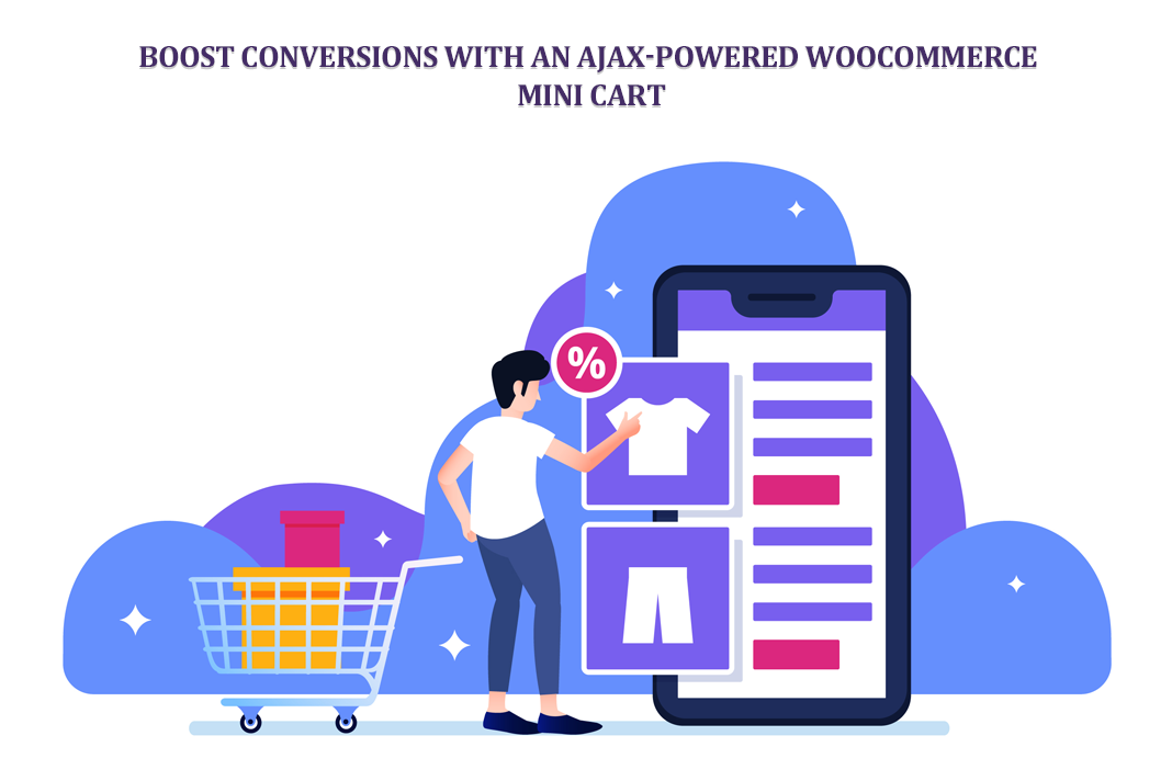 Boost Conversions with an Ajax Powered WooCommerce Mini Cart